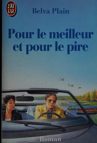 Belva Plain: Pour le meilleur et pour le pire. (French language, 1990, J'ai lu)