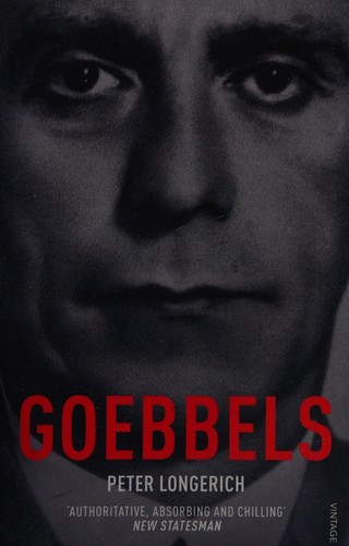 Peter Longerich: Goebbels (2016, Penguin Random House)