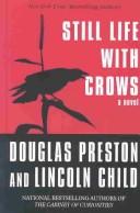 Douglas Preston: Still Life With Crows (2003, Thorndike Press)