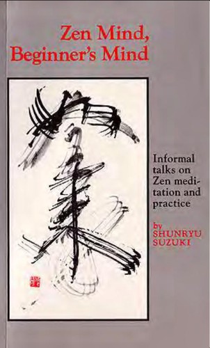 Shunryū Suzuki: Zen Mind, Beginner's Mind (Paperback, 1973, Weatherhill)