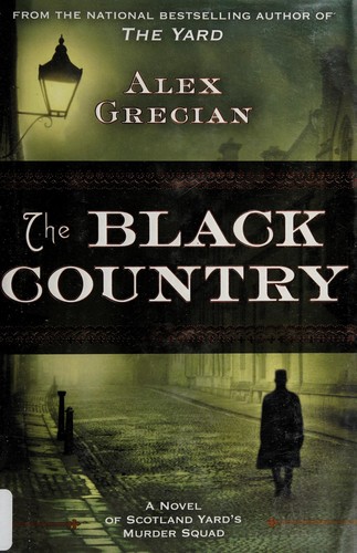 Alex Grecian: The black country (2013)