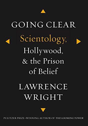 Lawrence Wright: Going Clear: Scientology, Hollywood, and the Prison of Belief (2013, Knopf)