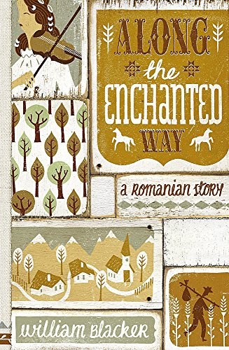 William BLACKER: Along the enchanted way: a Romanian story (John Murray)