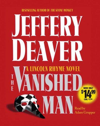 Jeffery Deaver: The Vanished Man (AudiobookFormat, 2007, Simon & Schuster Audio)