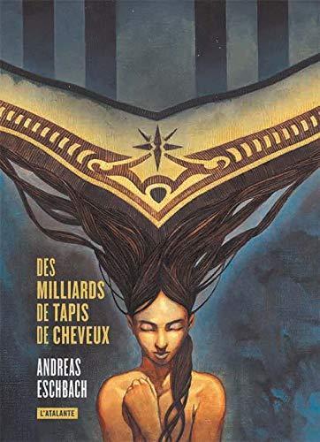 Andreas Eschbach: Des milliards de tapis de cheveux (French language, 2019)