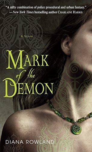 Diana Rowland: Mark of the Demon (Kara Gillian, #1) (2009)