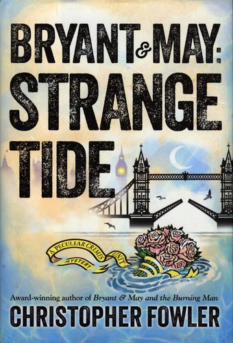 Christopher Fowler: Strange tide (Hardcover, 2016, Bantam Books)