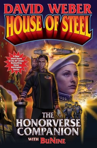 David Weber: House of Steel (Paperback, 2013, Baen)