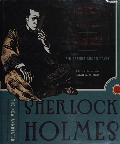 Arthur Conan Doyle: The new annotated Sherlock Holmes: Volume II (Hardcover, 2005, W. W. Norton & Company)