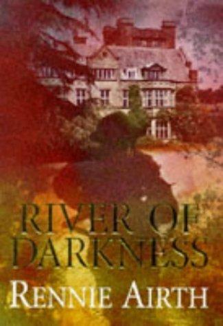 Rennie Airth: River of Darkness (Hardcover, 1999, Viking)