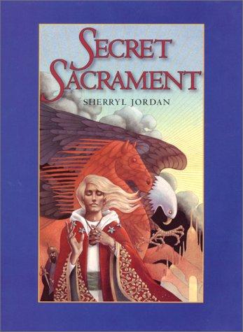 Sherryl Jordan: Secret sacrament (2001, HarperCollins Publishers)