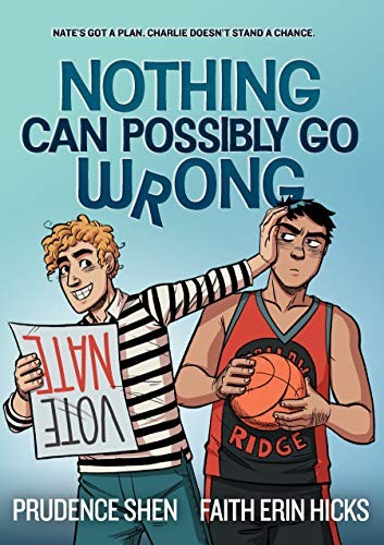 Faith Erin Hicks, Prudence Shen: Nothing Can Possibly Go Wrong (2021, Roaring Brook Press, First Second)