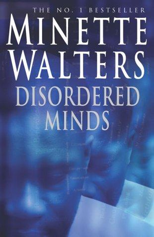 Minette Walters: Disordered minds (2003, Macmillan)