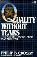 Philip B. Crosby: Quality without tears (1985, New American Library)