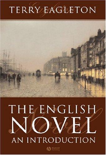 Terry Eagleton: The English Novel (Paperback, 2004, Blackwell Publishing Limited)