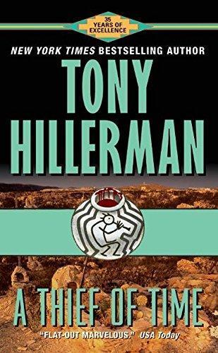 Tony Hillerman: A Thief of Time (Leaphorn & Chee, #8) (1990)