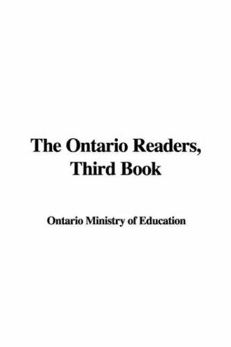 Ontario. Ministry of Education.: The Ontario readers (Paperback, 2007, IndyPublish)