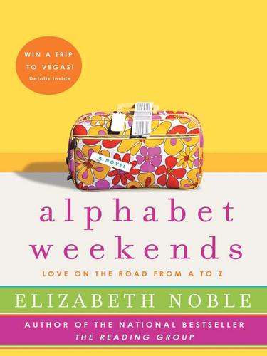 Elizabeth Noble: Alphabet Weekends (EBook, 2007, HarperCollins)