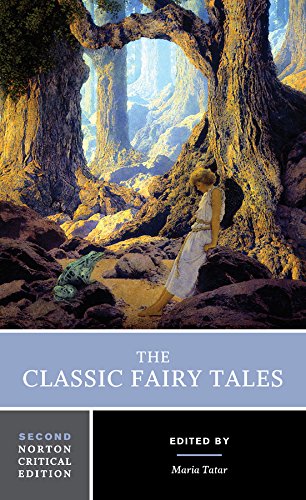 Maria Tatar: Classic Fairy Tales (Paperback, 2016, W. W. Norton & Company)