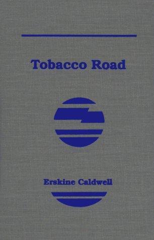 Erskine Caldwell: Tobacco Road (Hardcover, 1981, Lightyear Press)