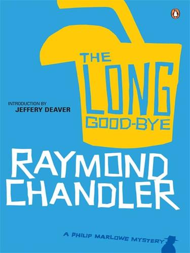 Raymond Chandler: The Long Good-bye (EBook, 2008, Penguin Group UK)