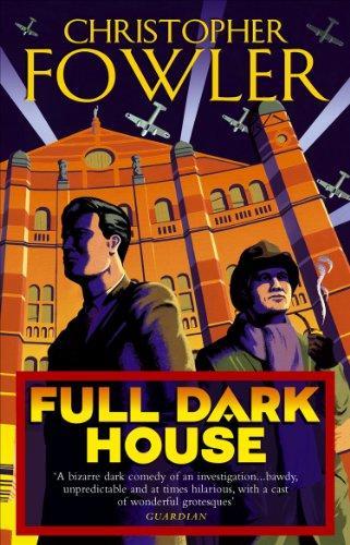 Christopher Fowler: Full dark house (2004)