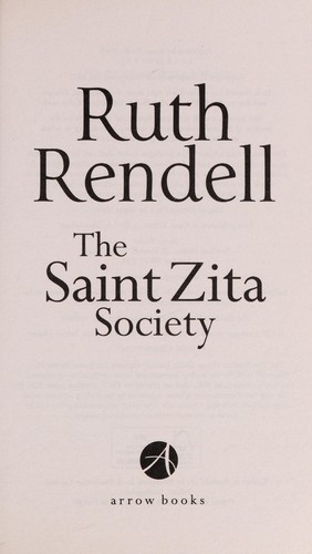 Ruth Rendell: The Saint Zita Society (2013, Arrow Books)