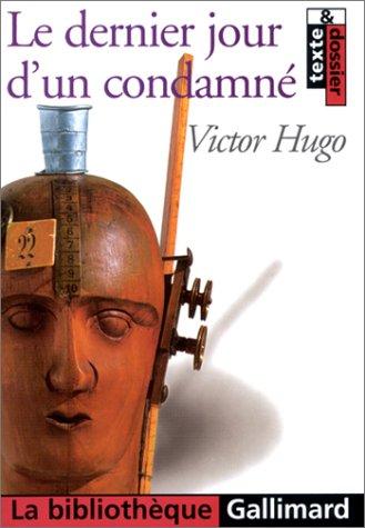 Victor Hugo, Alain Trouvé: Le Dernier Jour d'un condamné (Paperback, 2000, Gallimard)