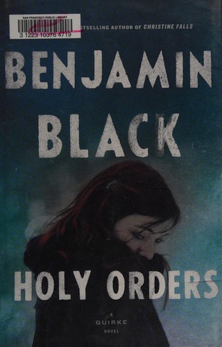 Benjamin Black: Holy orders (2013)