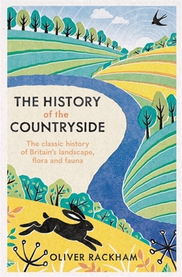 Oliver Rackham: History of the Countryside (Paperback, 2020, Orion Publishing Group, Limited)