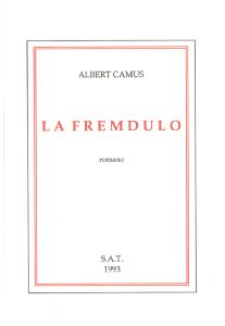 Albert Camus, Duc Goninaz: La fremdulo (Esperanto language, 1993, SAT)