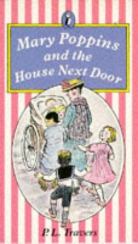 P. L. Travers: Mary Poppins and the house next door. (1990, Puffin, Puffin Books)