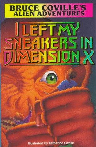 Bruce Coville: I left my sneakers in dimension X (1994, Pocket Books)