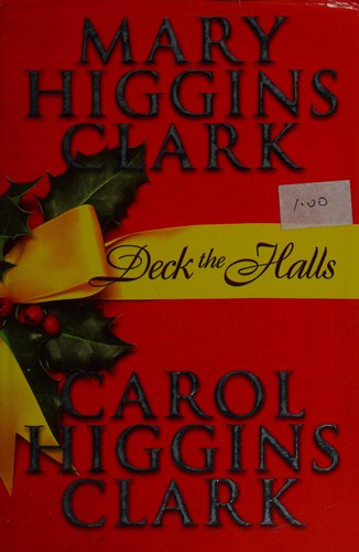 Mary Higgins Clark: Deck the halls (2000, Simon & Schuster)