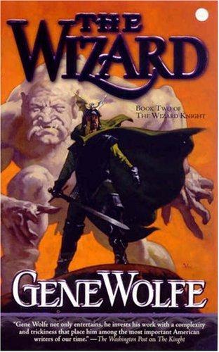 Gene Wolfe: The Wizard (Paperback, 2006, Tor Fantasy)