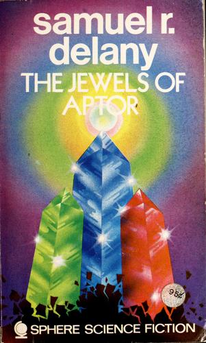 Samuel R. Delany: The jewels of Aptor (1976, Gregg Press)