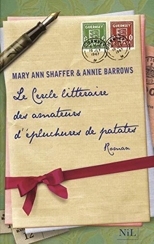 Mary Ann Shaffer, Annie Barrows: Le cercle littéraire des amateurs d'épluchures de patates (French language)