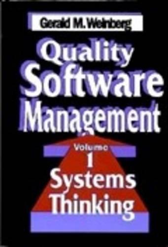 Quality Software Management, Volume 1: Systems Thinking (1991)