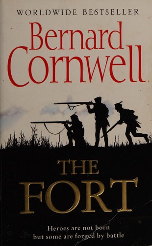 Bernard Cornwell: The Fort (2011, Harper Collins UK)