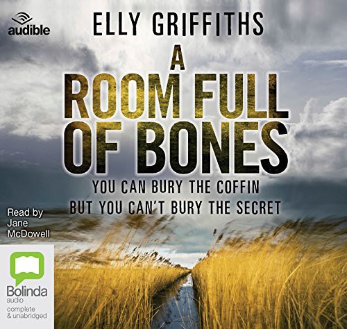 Elly Griffiths: A Room Full of Bones (AudiobookFormat, 2016, Bolinda/Audible audio)