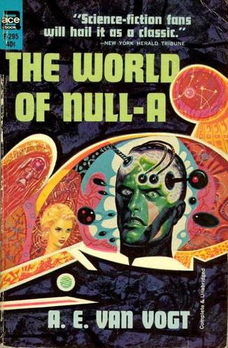 A. E. van Vogt: The World of Null-A (Paperback, 1964, Ace Books)