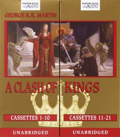 George R.R. Martin: A Clash of Kings (Martin, George R. R. Song of Ice and Fire, Bk. 2.) (AudiobookFormat, 2004, Random House Audio)
