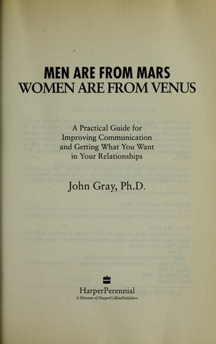 John Gray: Men are from Mars, Women are from Venus (1994, HarperPerennial)