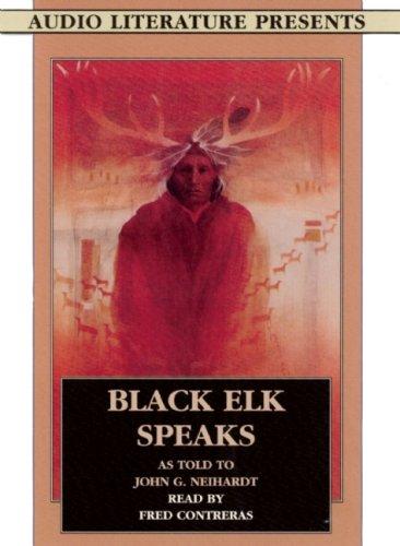 Black Elk: Black Elk Speaks (AudiobookFormat, 2007, Audio Literature)