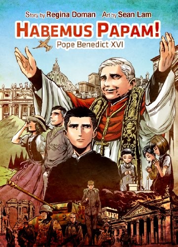 Regina Doman: Habemus Papam-Pope Benedict XVI (Paperback, 2017, Manga Hero)