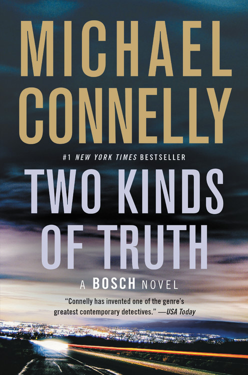 Michael Connelly: Two Kinds Of Truth (2018, Orion)