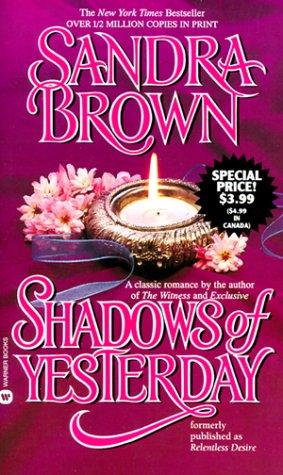 Sandra Brown: Shadows of Yesterday (1997, Warner Books)