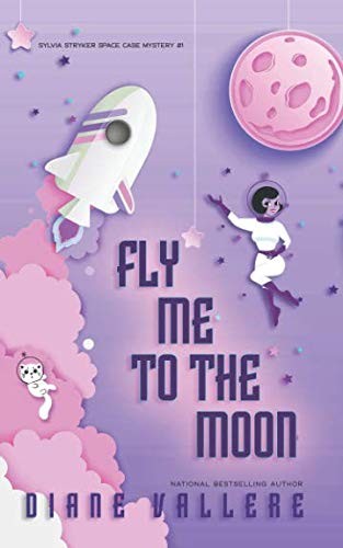 Diane Vallere: Fly Me To The Moon (Paperback, 2018, Polyester Press)