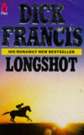 Dick Francis: Longshot (Paperback, 1991, Pan Books)