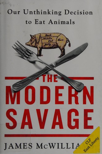 James E. McWilliams: The modern savage (2015)